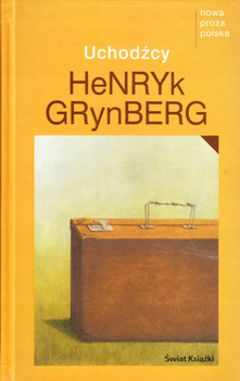 Uchodźcy Henryk Grynberg