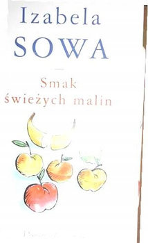 Smak świeżych malin Izabela Sowa