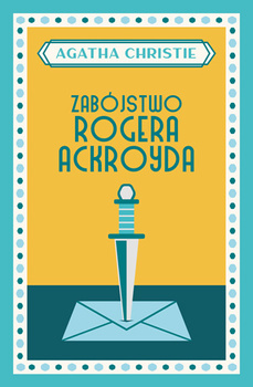Zabójstwo Rogera Ackroyda Wyd. Specjalne Agatha Christie