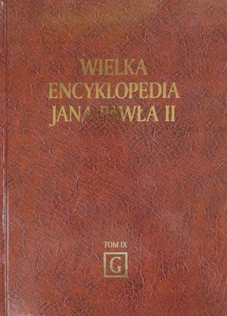 WIELKA ENCYKLOPEDIA JANA PAWŁA II TOM XII Praca zbiorowa