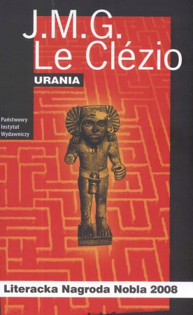 Urania J M G Le Clézio, Przełożyła Zofia Kozimor