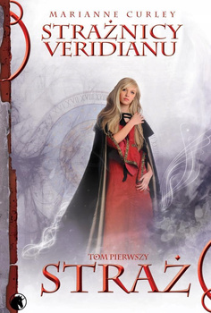 Strażnicy Veridianu Tom 1 Marianne Curley
