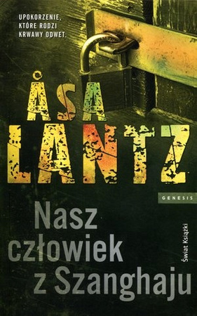 Nasz człowiek z Szanghaju Asa Lantz