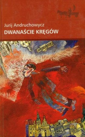 Dwanaście kręgów Jurij Andruchowycz