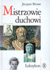Mistrzowie duchowi Jacques Brosse