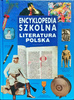 Encyklopedia szkolna. Literatura polska