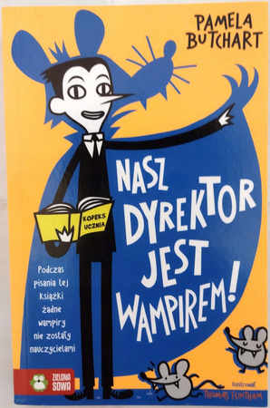Nasz dyrektor jest wampirem! Pamela Butchart