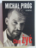 Chcę żyć Iza Bartosz, Michał Piróg