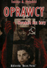 Oprawcy zbrodnie bez kary