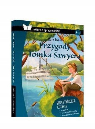 Przygody Tomka Sawyera. Lektura z opracowaniem