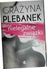 Nielegalne związki Grażyna Plebanek