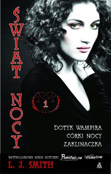 Świat Nocy. Tom 1 Joan Liebmann-Smith, Lisa Jane Smith