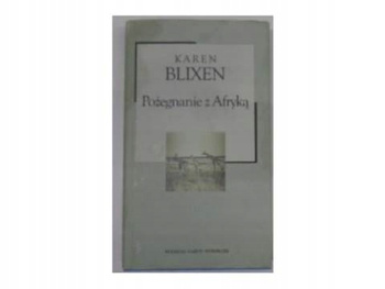 Pożegnanie z Afryką Karen Blixen