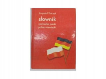 Słownik niemiecko-polski, polsko-niemiecki K.Tkaczyk