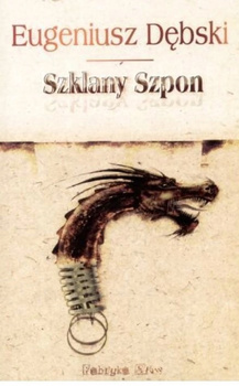 Szklany szpon Eugeniusz Dębski