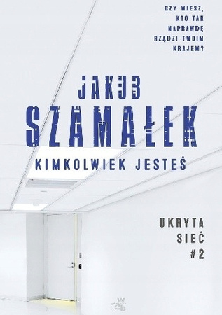 Kimkolwiek jesteś Jakub Szamałek