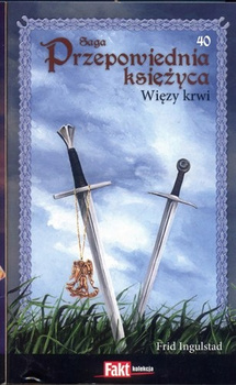 SAGA PRZEPOWIEDNIA KSIĘŻYCA - 40 WIĘZY KRWI Frid Ingulstad