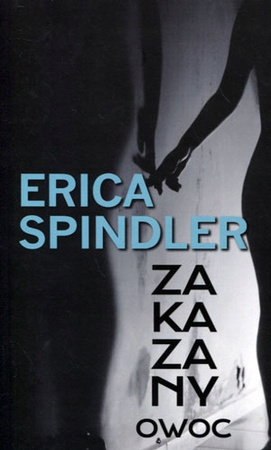 Zakazany owoc Erica Spindler