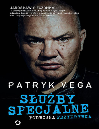 Służby specjalne. Podwójna przykrywka Patryk Vega