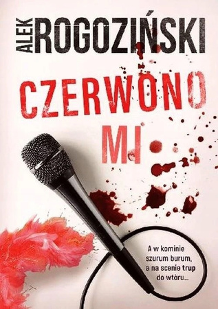 Czerwono mi Alek Rogoziński
