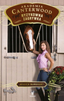 Ryzykowna zagrywka Akademia Canterwood 12 Jesscia Burkhart