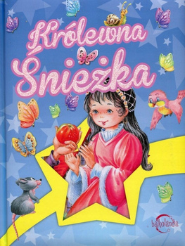 Bajkolandia. Królewna Śnieżka