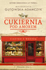Ciastko z wróżbą. Cukiernia Pod Amorem. Tom 4