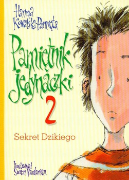 Pamiętnik jedynaczki 2. Sekret dzikiego