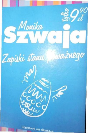 Zapiski stanu poważnego Monika Szwaja