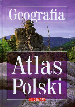 Atlas Polski. Geografia Praca zbiorowa