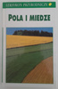 Pola i miedze Leksykon przyrodniczy Praca zbiorowa