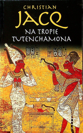 Na tropie Tutenchamona Christian Jacq