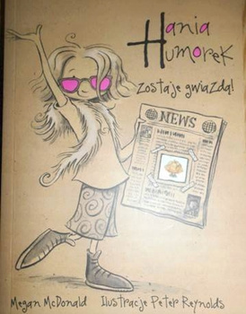 Hania Humorek zostaje gwiazdą