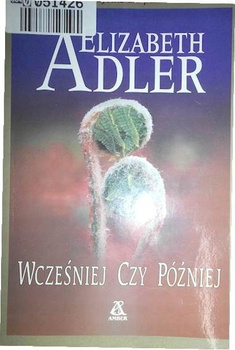 Wcześniej czy później Elizabeth Adler