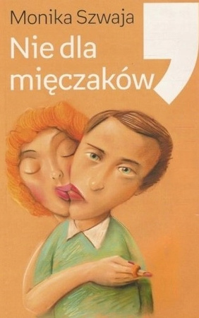 Nie dla mięczaków Monika Szwaja
