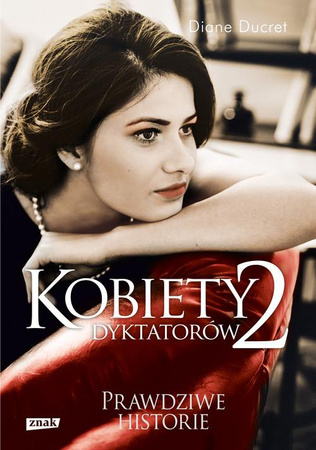 Kobiety dyktatorów 2 Diane Ducret
