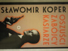 KSIĄŻKA OSZUŚCI ZABÓJCY KASIARZE SŁAWOMIR KOPER