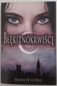 KSIĄŻKA BŁĘKITNOKRWIŚCI MELISSA DE LA CRUZ