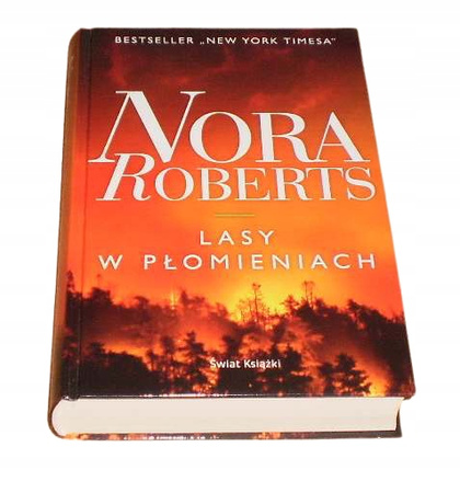 Lasy w płomieniach Nora Roberts