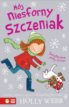 Mój niesforny szczeniak. Część 5. Świąteczne psoty urwisa