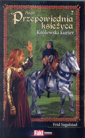 SAGA PRZEPOWIEDNIA KSIĘŻYCA 7 KRÓLEWSKI KURIER Frid Ingulstad