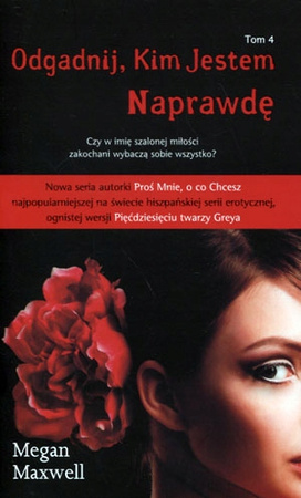 Odgadnij kim jestem Tom 4 Naprawdę Megan Maxwell