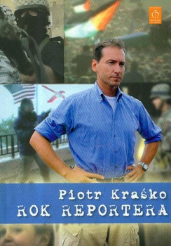 Rok reportera Piotr Kraśko