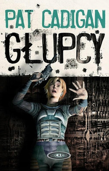 Głupcy Pat Cadigan
