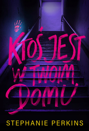 KSIĄŻKA KTOŚ JEST W TWOIM DOMU STEPHANIE PERKINS