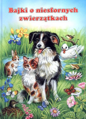 KSIĄŻKA BAJKI O NIESFORNYCH ZWIERZĄTKACH OLESIEJUK
