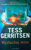 Wysłuchaj mnie Tess Gerritsen