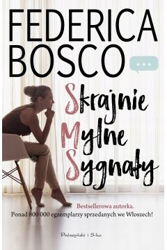 Skrajnie Mylne Sygnały Federica Bosco