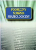 Podręczny słownik Frazeologiczny Dobrowolski