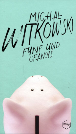 KSIĄŻKA FYNF UND CFANCYŚ MICHAŁ WITKOWSKI